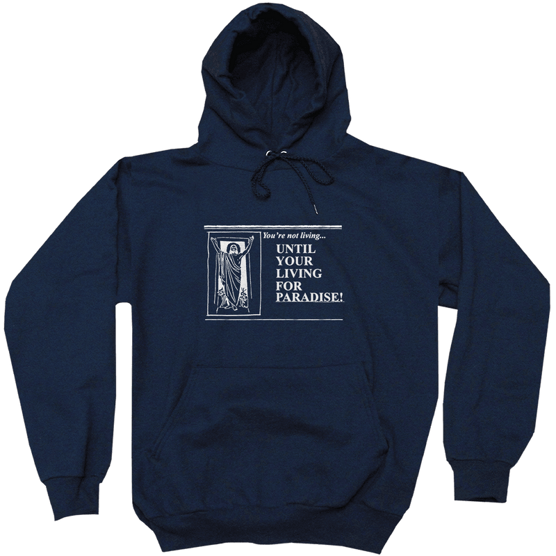 PARADISE LIVING FOR PARADISE HOODIE